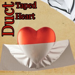 Duct Taped Heart