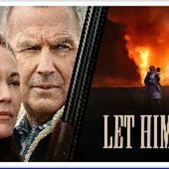 𝗪𝗮𝘁𝗰𝗵!! Let Him Go (2020) FullMovie Free Streaming Online