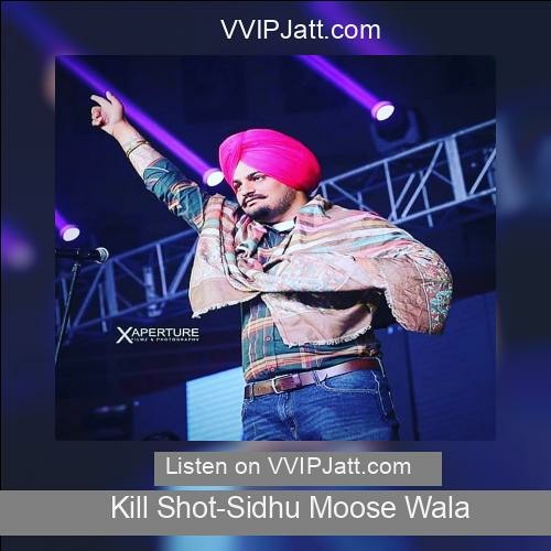 Kill Shot by Sidhu moosewala
