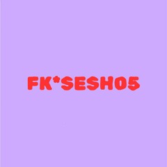 FK*SESH05 Jaffa Edition