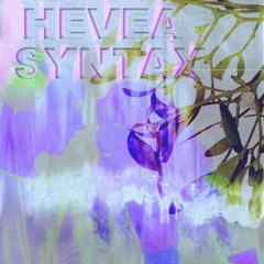 HEVEA SYNTAX ep06 w/ Fatma Pneumonia & SPMDJ _ LYL RADIO