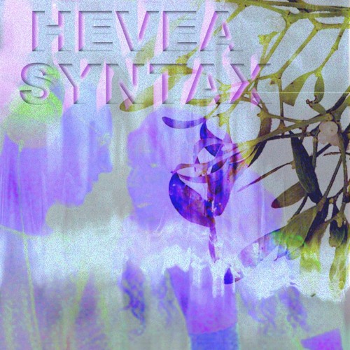 HEVEA SYNTAX ep06 w/ Fatma Pneumonia & SPMDJ _ LYL RADIO