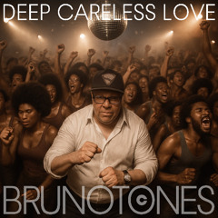 deep careless love