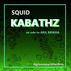 Kabathz 15.09.2025  (an ode to ARIL BRIKHA)