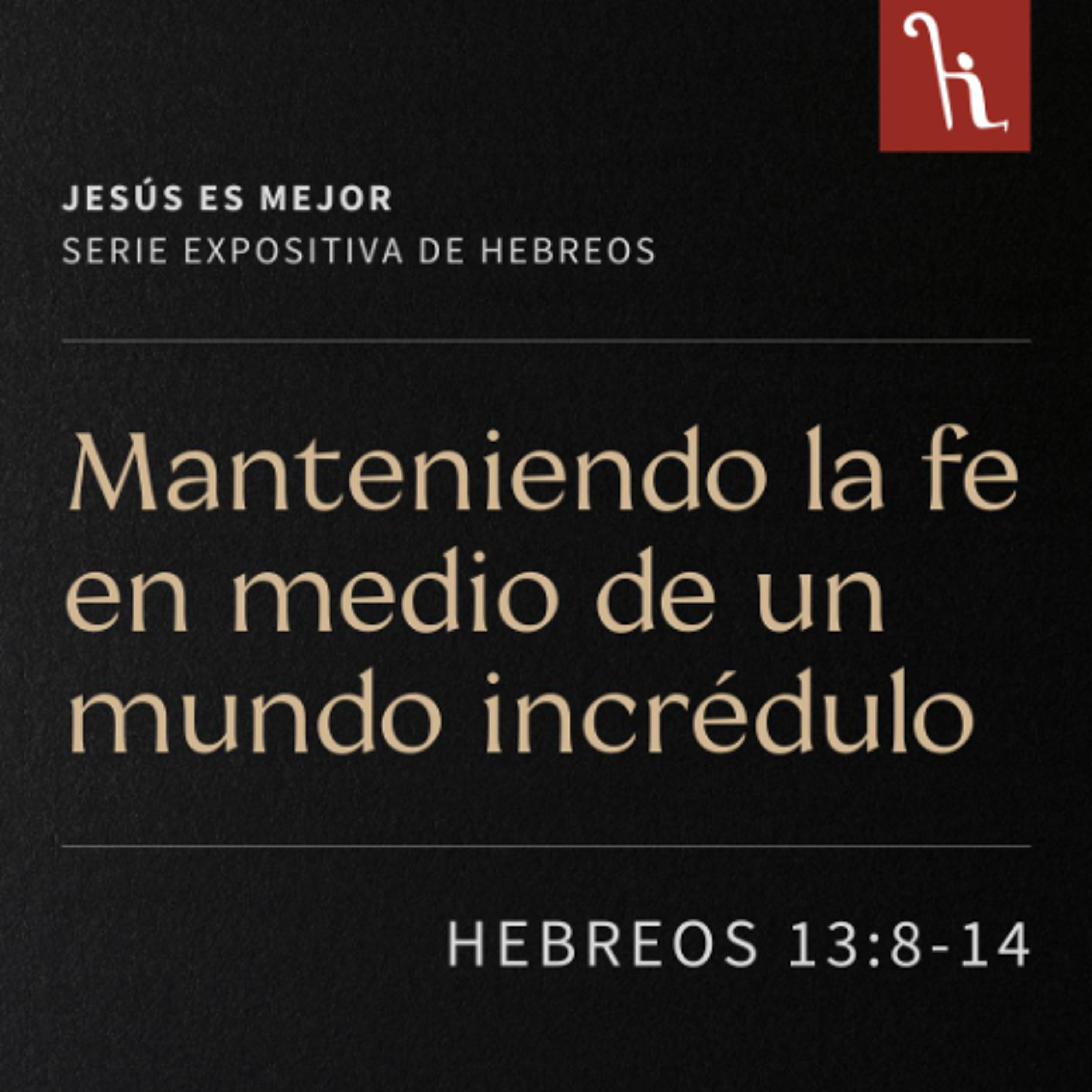 Manteniendo la fe en medio de un mundo incrédulo episode artwork