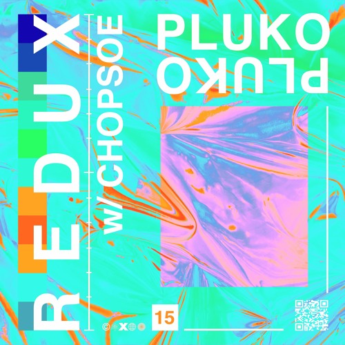 redux (w/ Chopsoe)