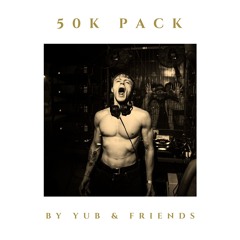 YuB & Friends pres. 50K PACK - 50+ Remixes & Mashups (incl. Bonus Tracks)
