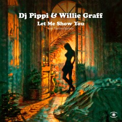 DJ Pippi & Willie Graff - Let Me Show You (ft. Santino Surfers) - s0751