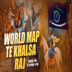 WORLD MAP TE KHALSA RAJ