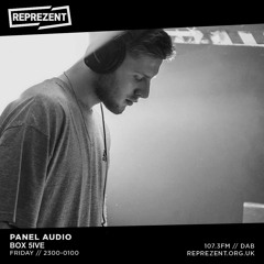 Panel | Reprezent Radio #46 w/ Box 5ive