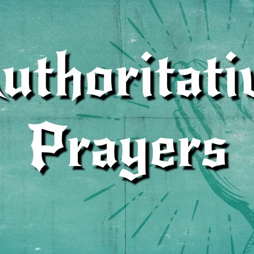 Authoritative Prayers