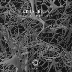 UDES011 EKIS EKIS - Bad Medicines [SINGLE]