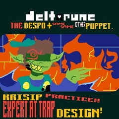 KRISIP PRACTICE!! EXPERT AT TRAP DESIGN! [DR:TD-SSOP]