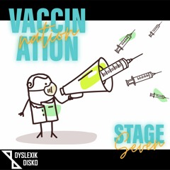 Vaccination Nation - Stage Seven