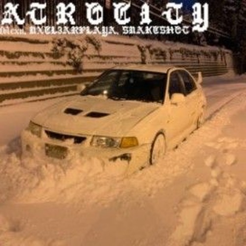 ATROCITY (W/NXCL3ARPLAYA and fvlcxn)