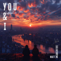 YOU & I (feat. MATT) (Radio Edit)