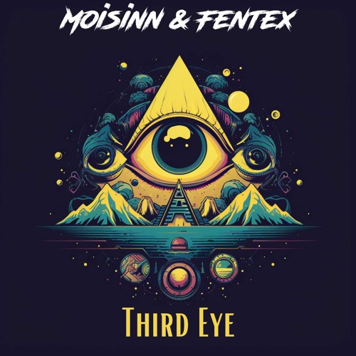 Moisinn & Fentex - Third Eye