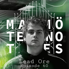 Malmö Techno Tales Episode 60 - Lead Ore