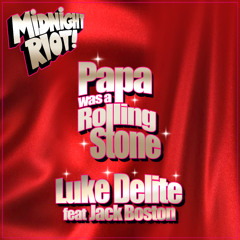 Luke Delite - Papa Was a Rolling Stone feat. Jack Boston (teaser)
