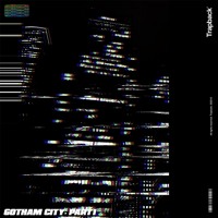 Trapback - Gotham City: Part I