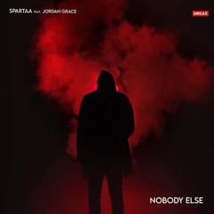 Nobody Else (Extended Mix) [feat. Jordan Grace]