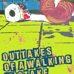 Read/Download Outtakes of A Walking Mistake BY : Anthony Paull