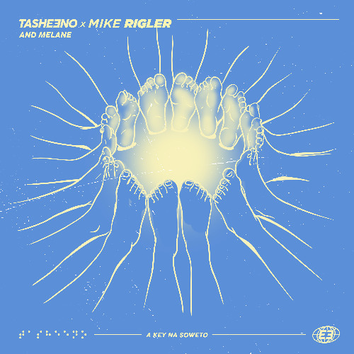 TASHEENO 🌐 Mike Rigler 🌐 Melane 🌐 Akey Na Soweto (Mike Rigler Remix)