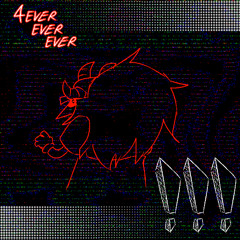 4EVER EVER EVER ↫ 『Deltarune' My 6Same Puppet』