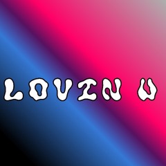 Loving U