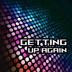 Getting Up Again