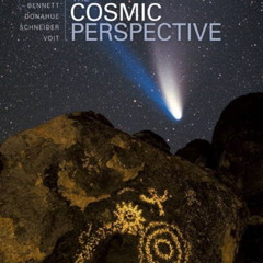 [Download] PDF 📖 The Cosmic Perspective (7th Edition) by  Jeffrey O. Bennett,Megan O