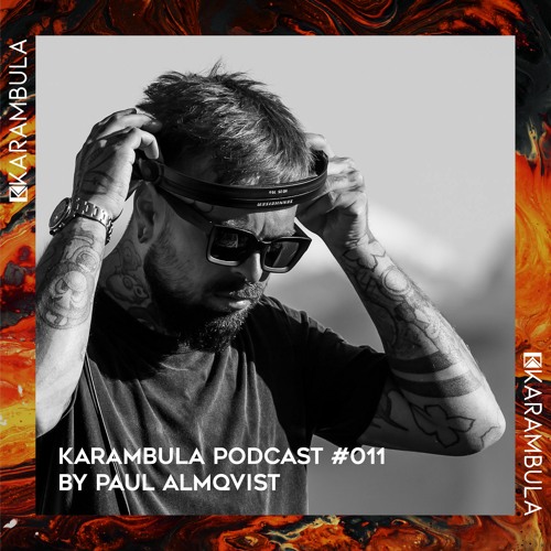 Karambula Podcast #011 - by Paul Almqvist