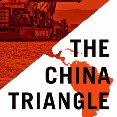 READ [PDF] The China Triangle: Latin America's China Boom and the Fate of the Wa