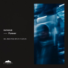 PREMIERE: Rapadub - Forever (Original Mix) [The Purr Music]
