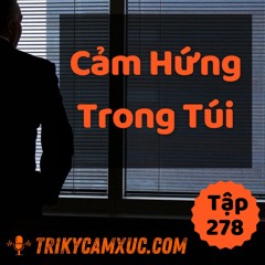 Tập 278: Cảm Hứng Trong Túi