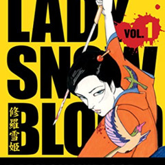 DOWNLOAD PDF 📭 Lady Snowblood Volume 1 by  Kazuo Koike &  Kazuo Kamimura KINDLE PDF