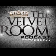 Dj Andross Presents.. The Velvet Room Podcast 12-2022