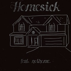 Homesick (feat. not home.) [Prod. Nate2Timez]