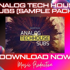 Analog Tech House Subs  Download Sample Packs