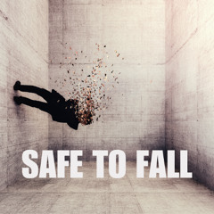 Safe to Fall