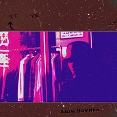 Akin Haynes - 97' Ye (Prod. Kanye West)