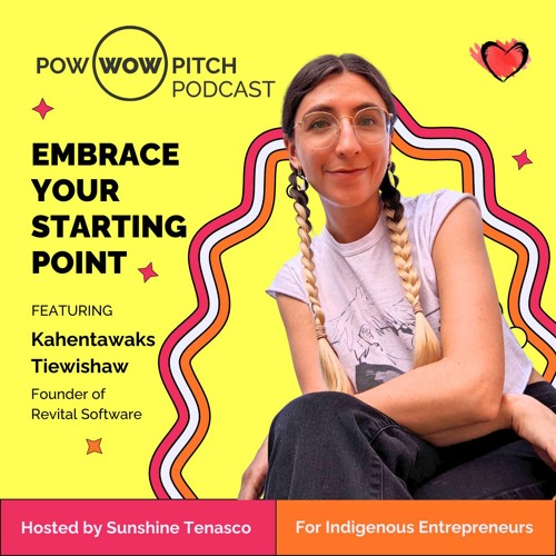 Stream episode Pow Wow Pitch Podcast E21 - Embrace your starting