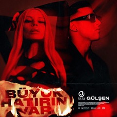 Gülşen - Büyük Hatırın Var (Okan Jackson Remix)