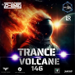 Trance Volcane #146