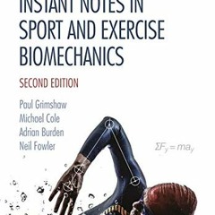 Access EBOOK EPUB KINDLE PDF Instant Notes in Sport and Exercise Biomechanics: Second Edition by  Pa