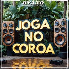 JOGA NO COROA - J . EKQUINE O GANGSTER & GW - BYANO DJ ( AFRO FUNK LATÃO )