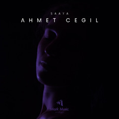 Ahmet Cegil - Saaya
