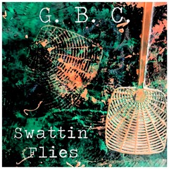 Swattin' Flies - G.B.C.  Robert Grigg / Brian Butts / Combstead