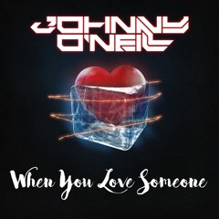 Johnny O'Neill -  When You Love Someone