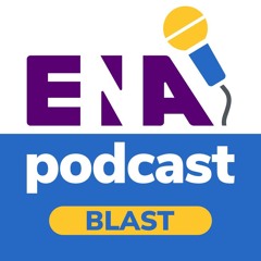 ENA Podcast Blast - Oct. 31, 2025